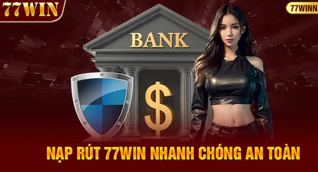 Rút tiền nhanh chóng đơn giản và an toàn qua nhiều hình thức tại CWin777